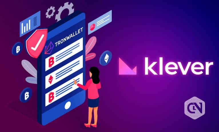 TronWallet Will Quickly be Working With a New Title, Klever
