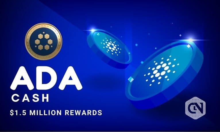 ADACash Payout 1.5 Million greenback Rewards to Customers ADACash Payout 1.5 Million greenback Rewards to Customers