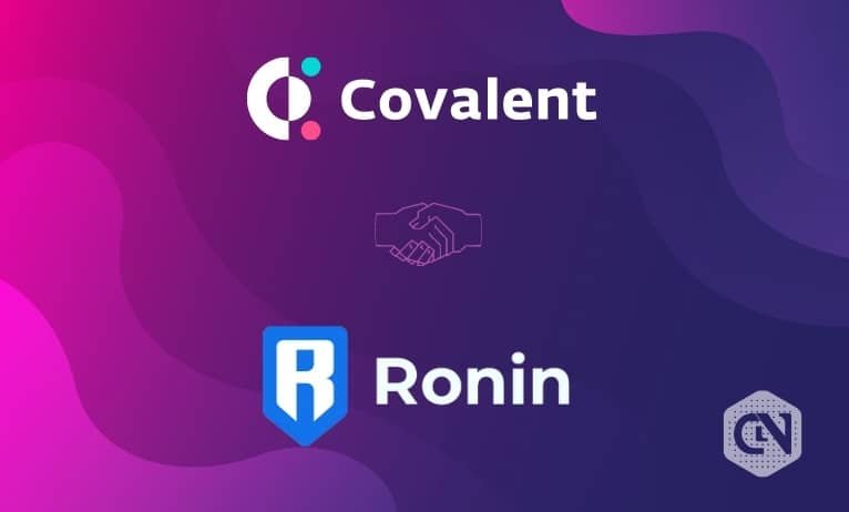 Ronin Chain Efficiently Integrates with Covalent