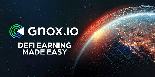 Gnox - DeFi Earning Made Easy!