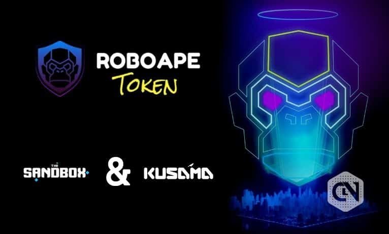 How Will RoboApe Attain The Sandbox And Kusama in 2022?